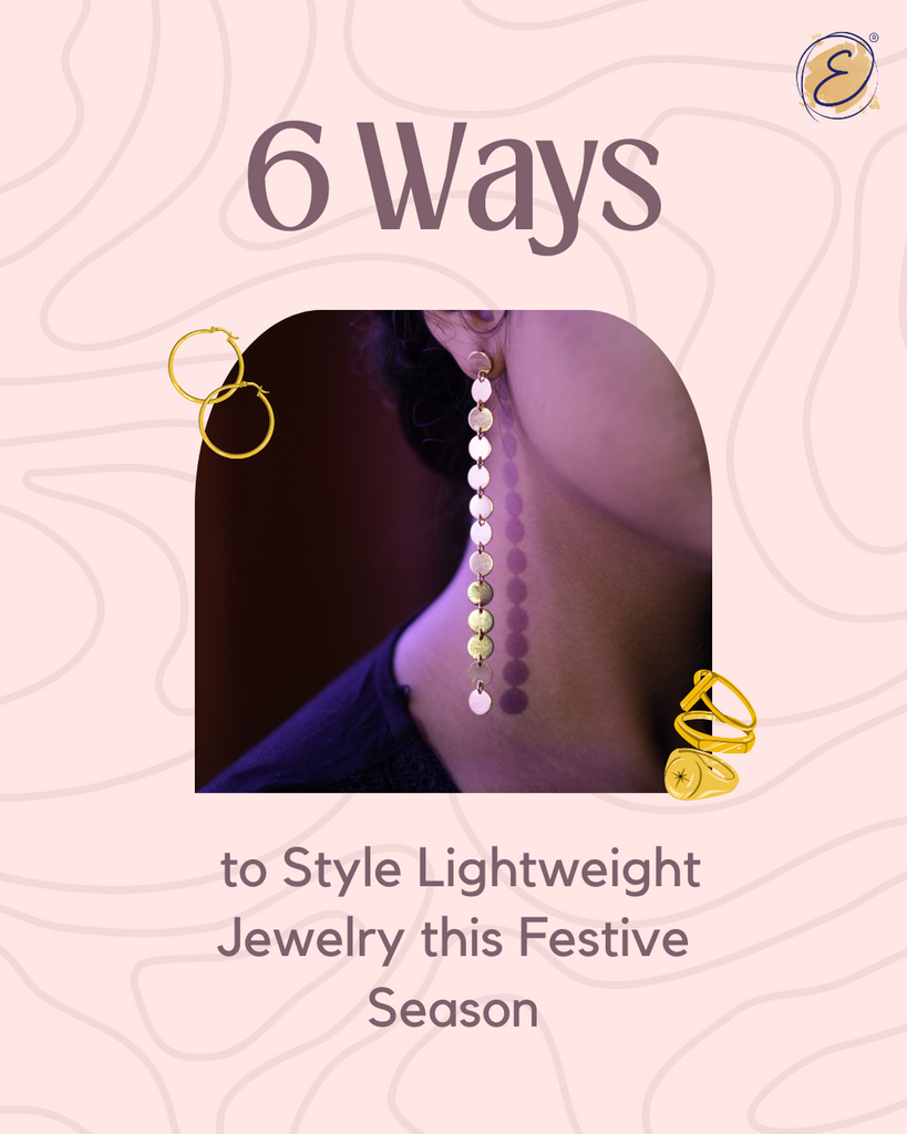 6 ways to Style Lightweight Jewelry this Festive Season